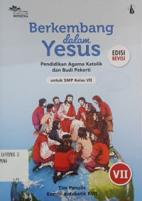 Image of BERKEMBANG DALAM YESUS ( AGAMA KELAS 7 )